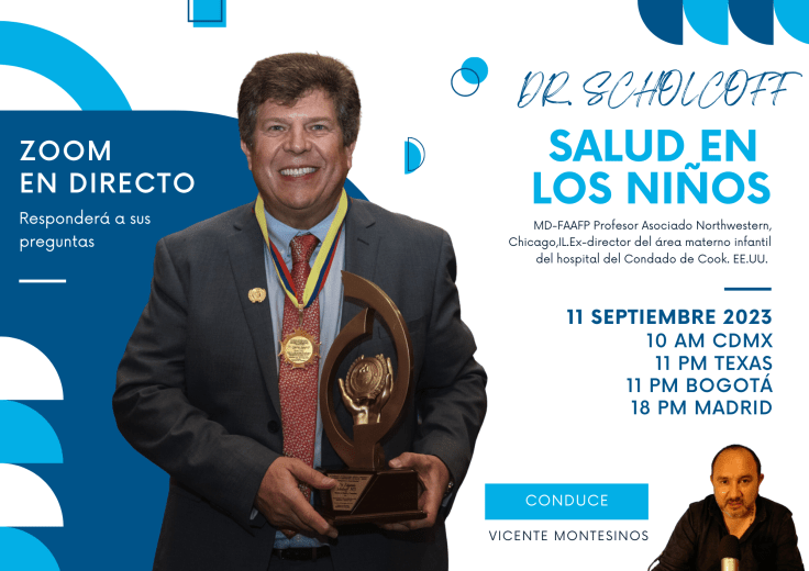 ¡LA SALUD EN LOS NIÑOS! POR EL DR. SHOLCOFF. Presenta Vicente Montesinos. ¡11 de septiembre de 2023! ¡Te&nbsp;esperamos!