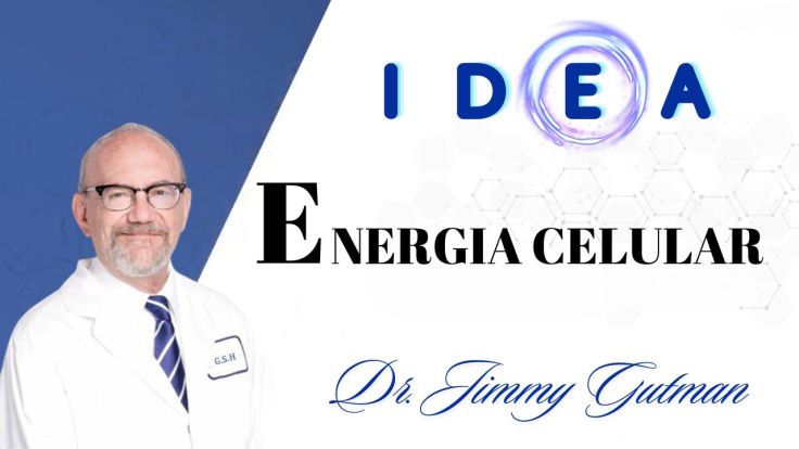 ENERGÍA CELULAR. Por Dr. Jimmy&nbsp;Gutman
